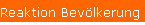 Reaktion Bevlkerung