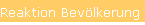 Reaktion Bevlkerung